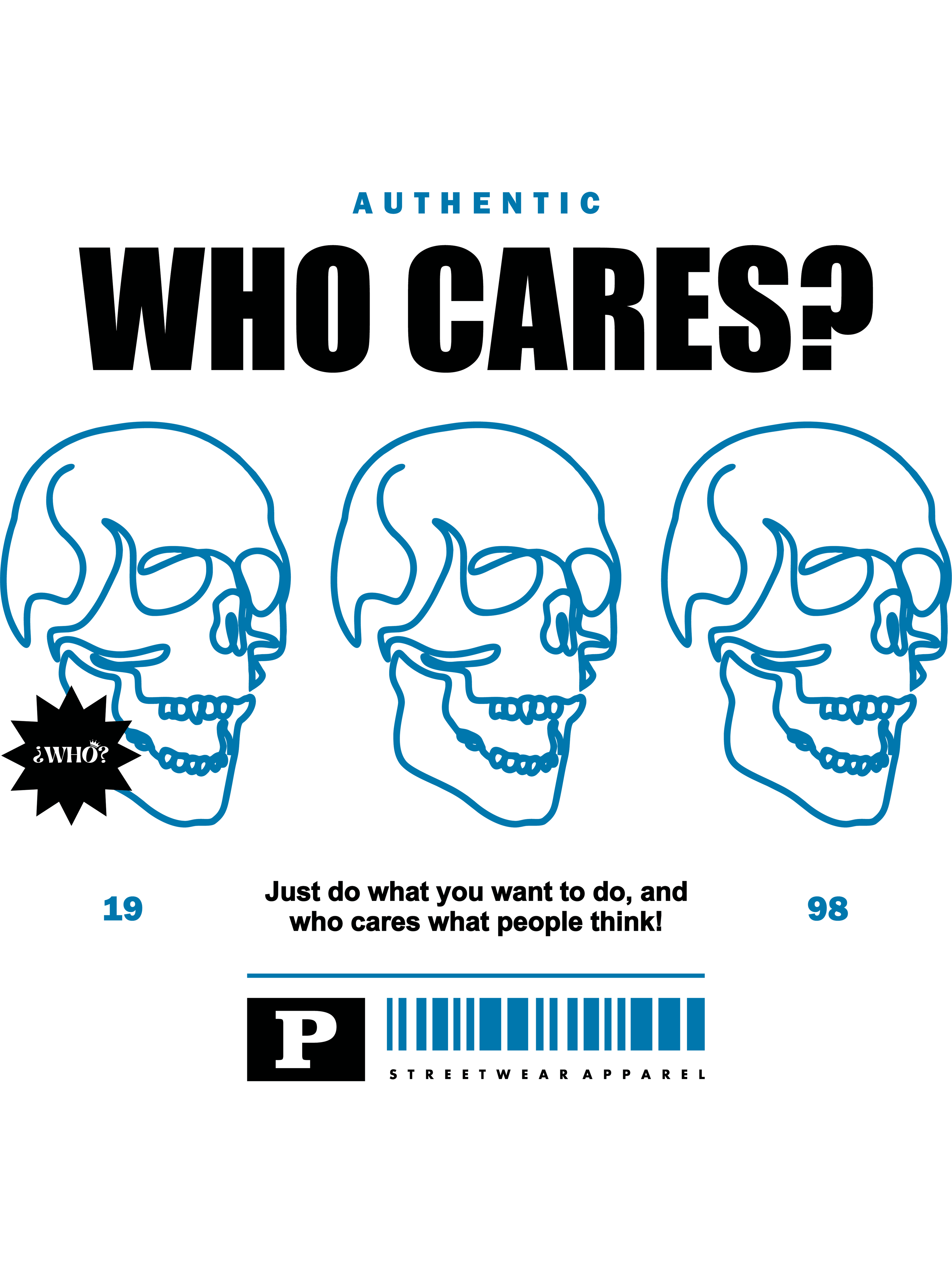 ¿WHO CARES? – CAMISETA PARA LOS QUE NO PIDEN PERMISO